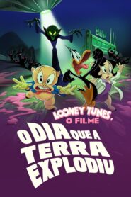 Looney Tunes – O Filme: O Dia Que a Terra Explodiu